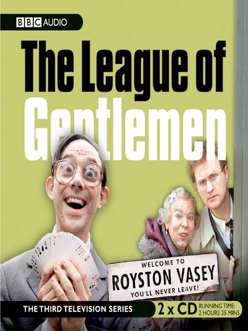 Title details for The League of Gentlemen, Series 3 by BBC Audiobooks - Available
